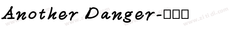 Another Danger字体转换